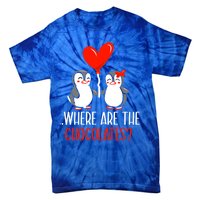 Where Are The Chocolates Cute Penguin Couple Valentine's Day Funny Gift Tie-Dye T-Shirt