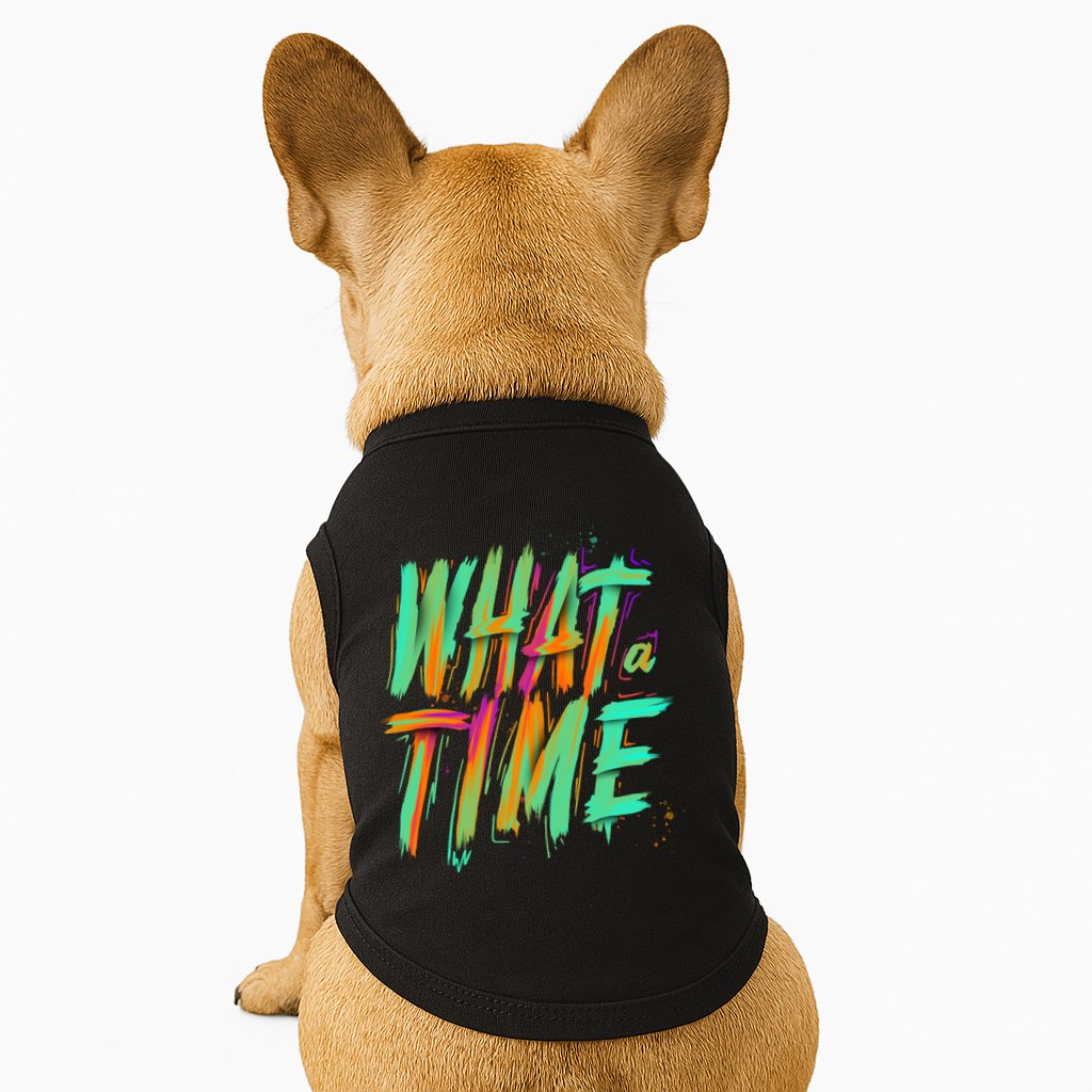 What A Time Doggie Tank
