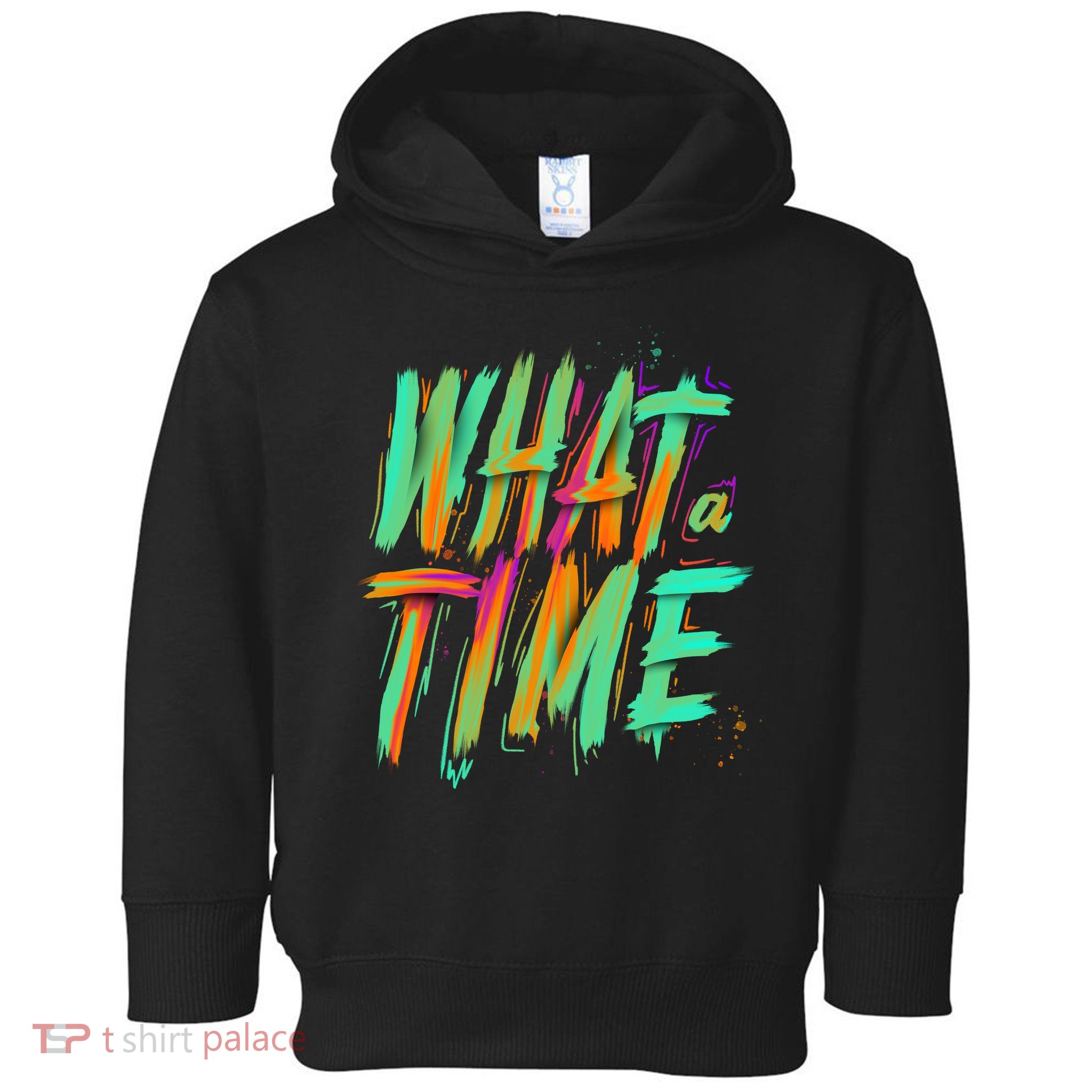 What A Time Toddler Hoodie