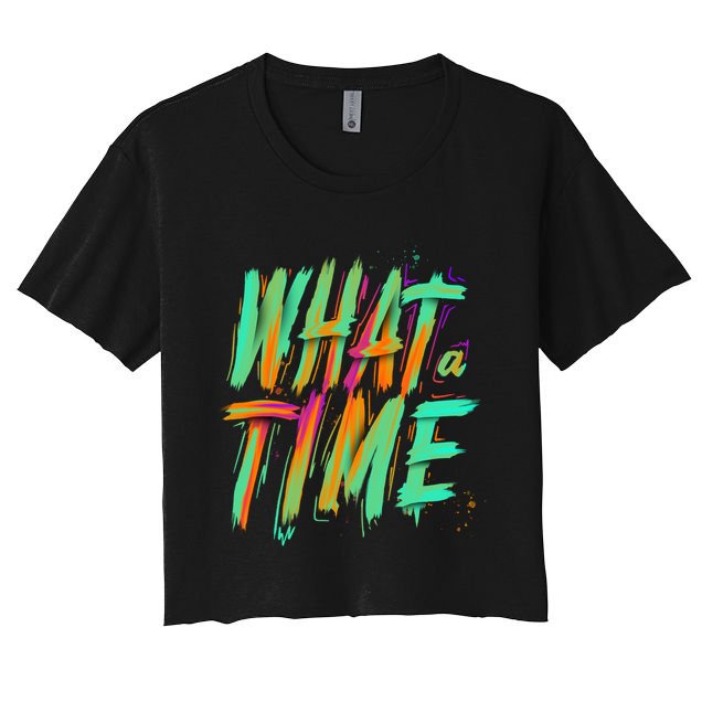 What A Time Crop Top