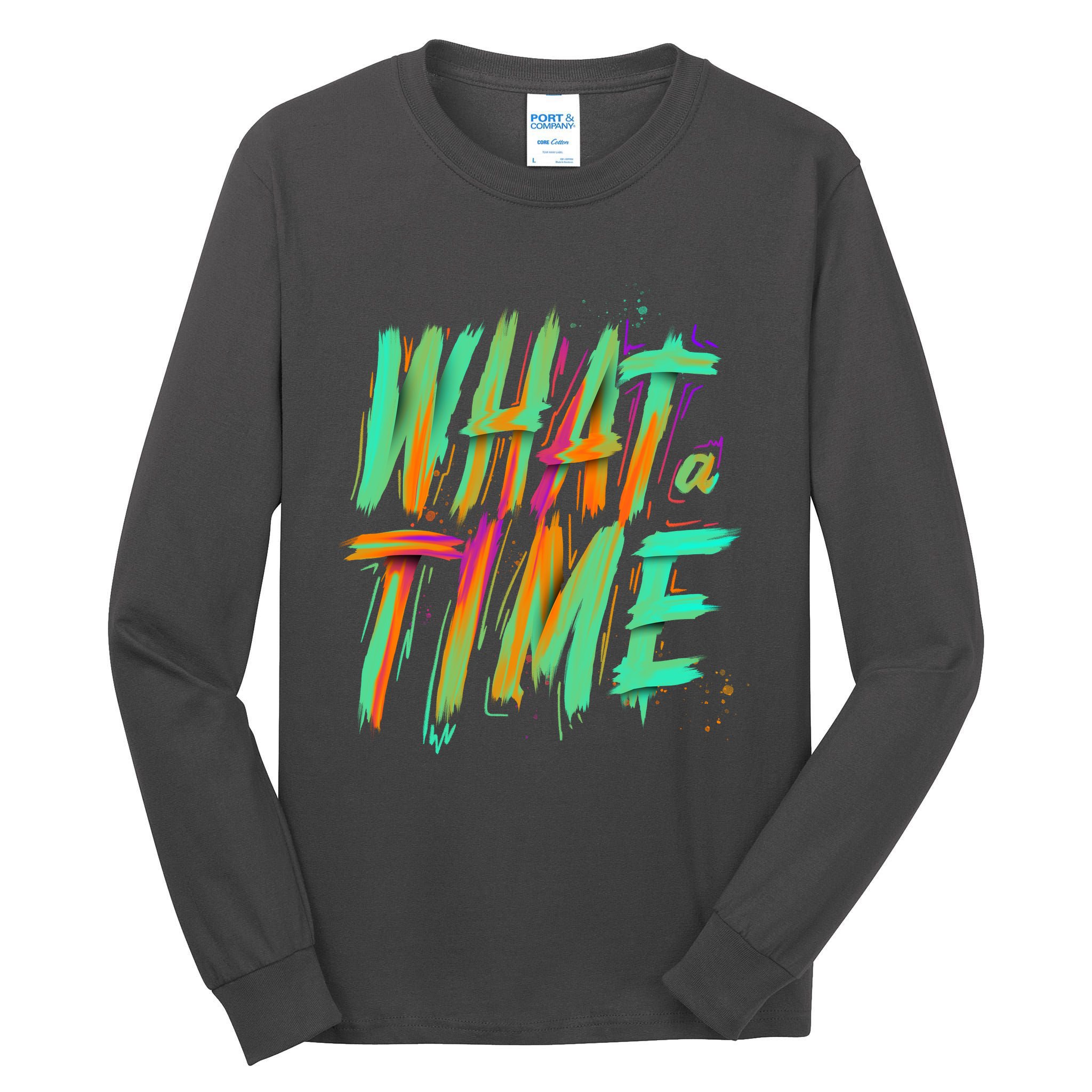 What A Time Tall Long Sleeve T-Shirt