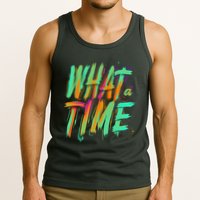What A Time Tank Top