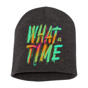 What A Time Short Acrylic Beanie