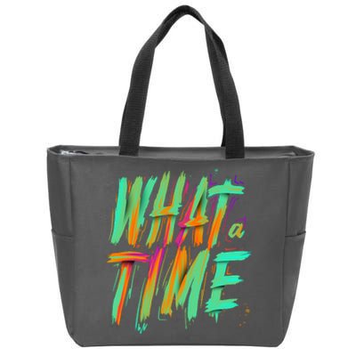 What A Time Zip Tote Bag