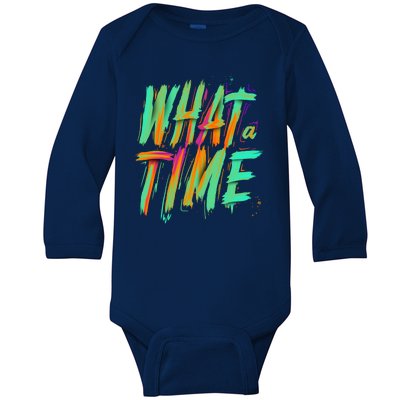 What A Time Baby Long Sleeve Bodysuit