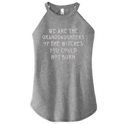 We Are The Granddaughters Of Witches Women's Perfect Tri Rocker Tank