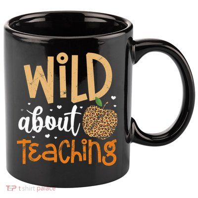 Wild About Teaching Teacher Back to School Leopard Print 11oz C Handle Ceramic Mug