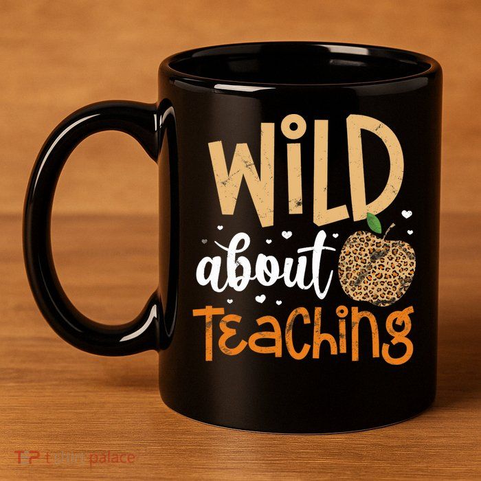 Wild About Teaching Teacher Back to School Leopard Print 11oz C Handle Ceramic Mug