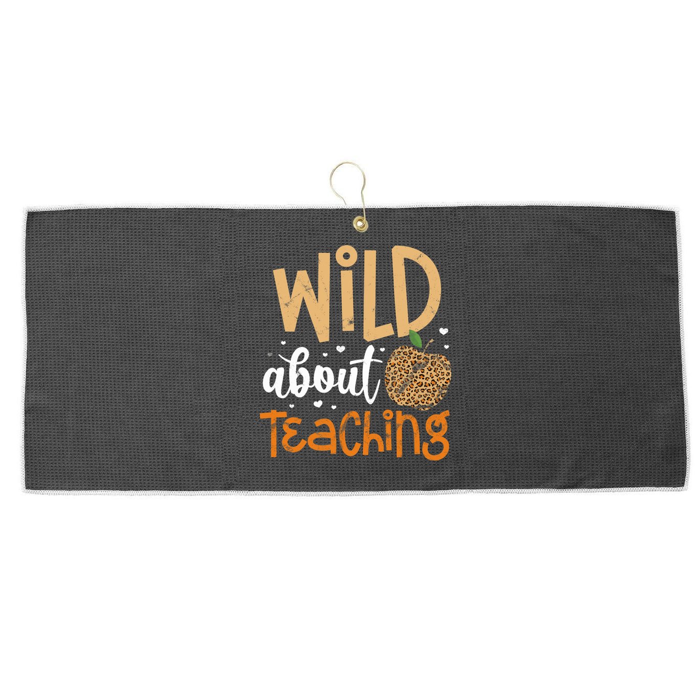 Wild About Teaching Teacher Back to School Leopard Print Large Microfiber Waffle Golf Towel