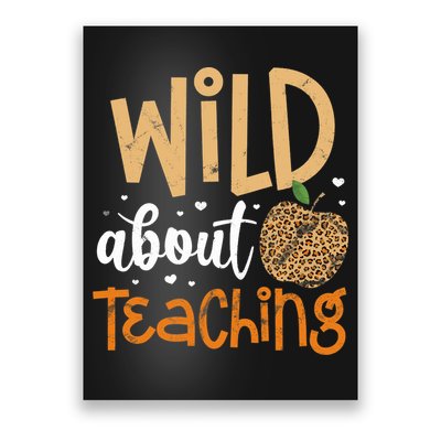 Wild About Teaching Teacher Back to School Leopard Print Poster