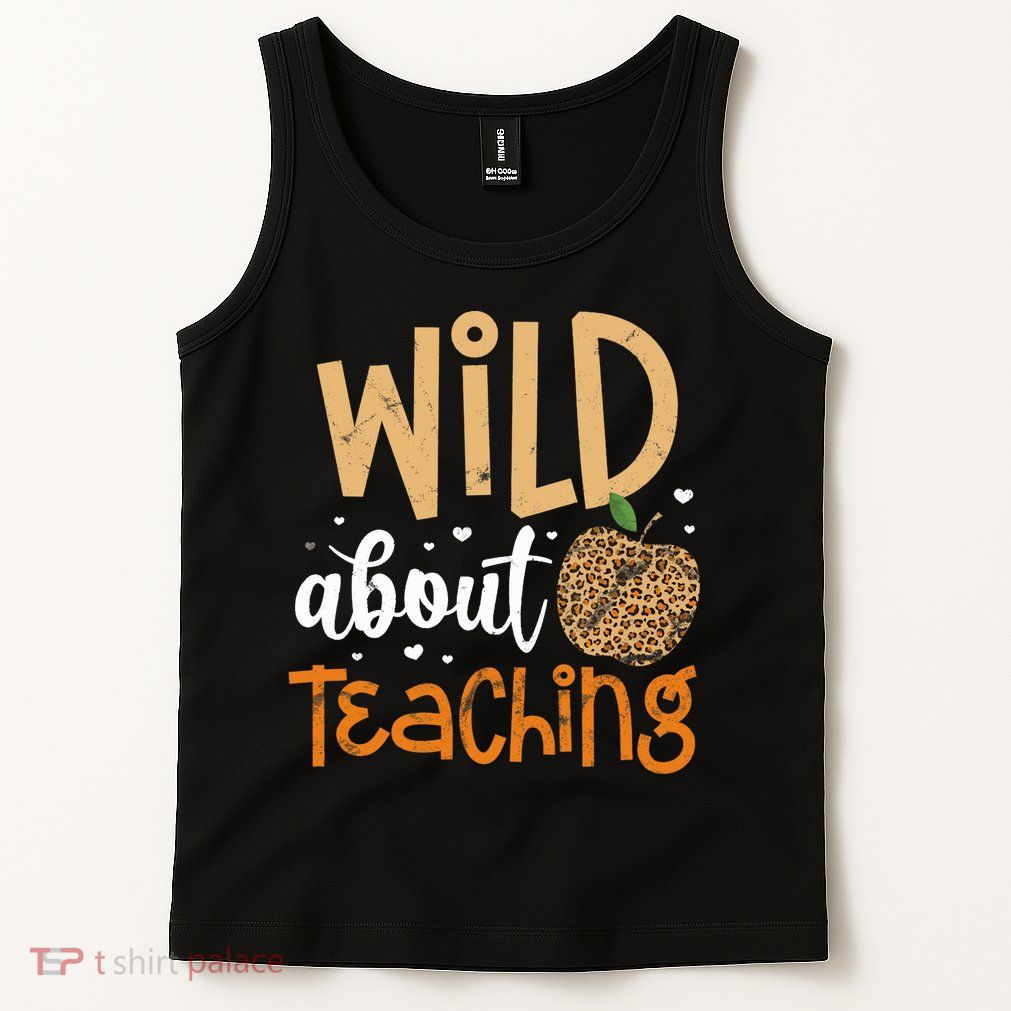 Wild About Teaching Teacher Back to School Leopard Print Tank Top