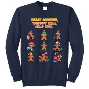 Wrist Assured Therapy Will Help Heal Funny Physical Therapy Tall Sweatshirt