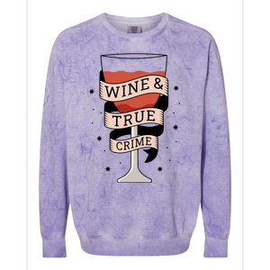 Wine And True Crime Colorblast Crewneck Sweatshirt