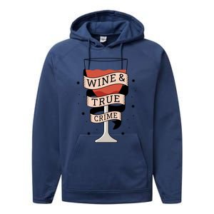 Wine And True Crime Performance Fleece Hoodie