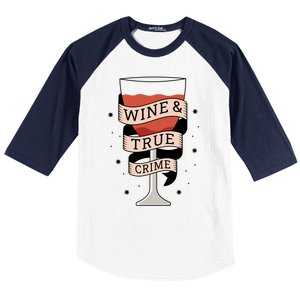 Wine And True Crime Baseball Sleeve Shirt