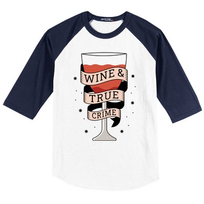 Wine And True Crime Baseball Sleeve Shirt