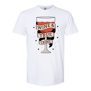 Wine And True Crime Softstyle CVC T-Shirt