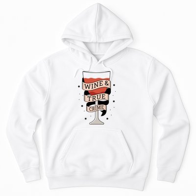 Wine And True Crime Hoodie