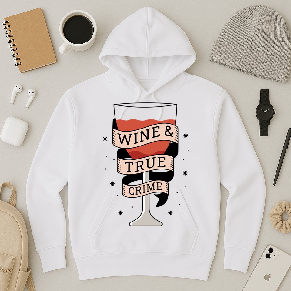 Wine And True Crime Hoodie