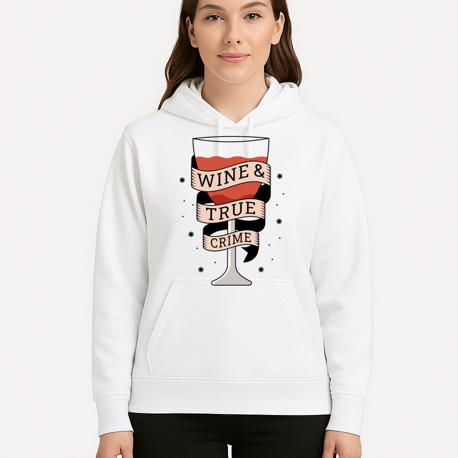 Wine And True Crime Hoodie