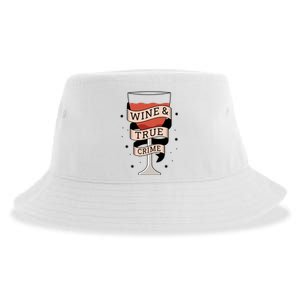 Wine And True Crime Sustainable Bucket Hat