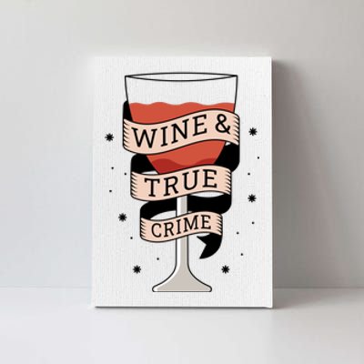 Wine And True Crime Canvas