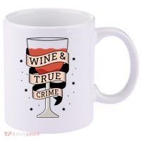 Wine And True Crime 11oz C Handle Ceramic Mug