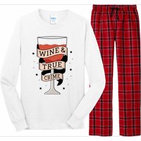 Wine And True Crime Long Sleeve Pajama Set