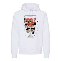 Wine And True Crime Premium Hoodie