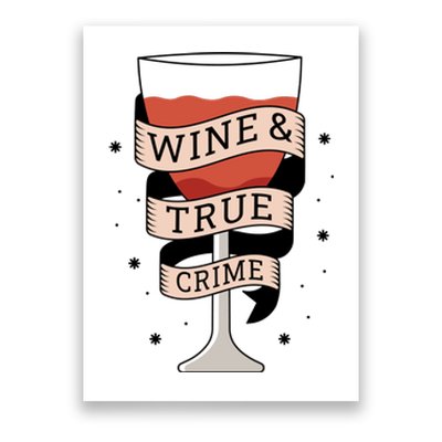 Wine And True Crime Poster