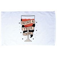 Wine And True Crime Microfiber Hand Towel