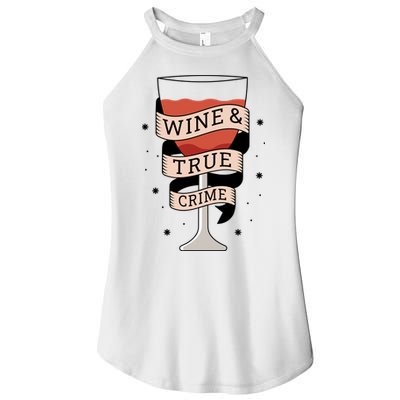 Wine And True Crime Women's Perfect Tri Rocker Tank