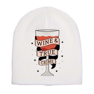 Wine And True Crime Short Acrylic Beanie