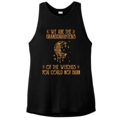 We Are The Granddaughters Of The Witches You Could Not Burn Gift Ladies PosiCharge Tri-Blend Wicking Tank