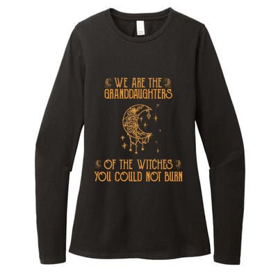 We Are The Granddaughters Of The Witches You Could Not Burn Gift Womens CVC Long Sleeve Shirt