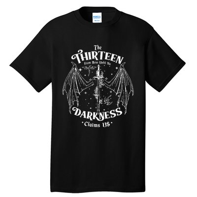 We Are The Thirteen From Now Until The Darkness Claim Tall T-Shirt