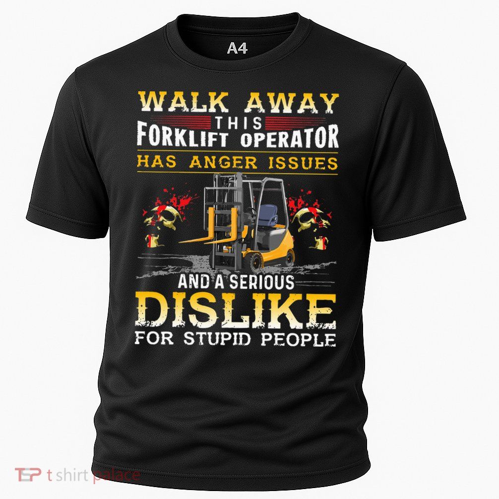 Walk Away This Forklift Operator Forklift Operator Cooling Performance Crew T-Shirt