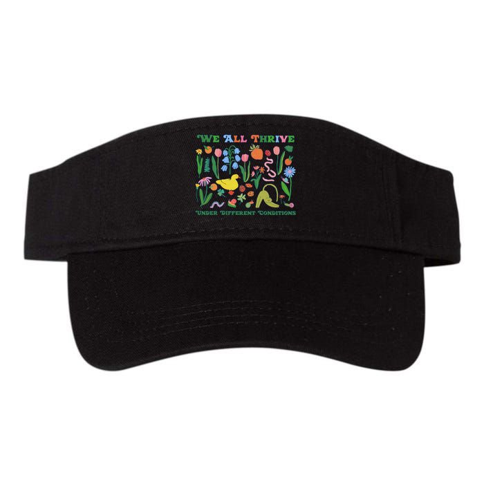 We All Thrive Under Different Conditions Autism Teacher Special Education Valucap Bio-Washed Visor