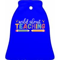 Wild About Teaching Back To School Teacher Great Gift Ceramic Bell Ornament