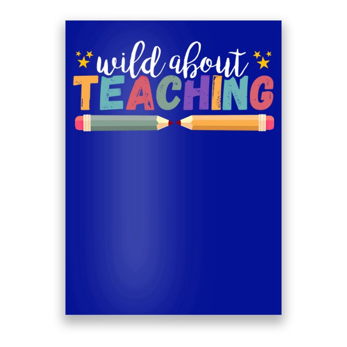 Wild About Teaching Back To School Teacher Great Gift Poster