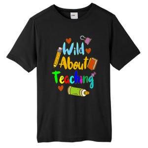 Wild About Teaching Designs For Teachers Gift Tall Fusion ChromaSoft Performance T-Shirt