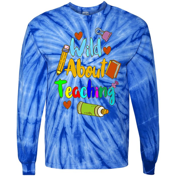 Wild About Teaching Designs For Teachers Gift Tie-Dye Long Sleeve Shirt