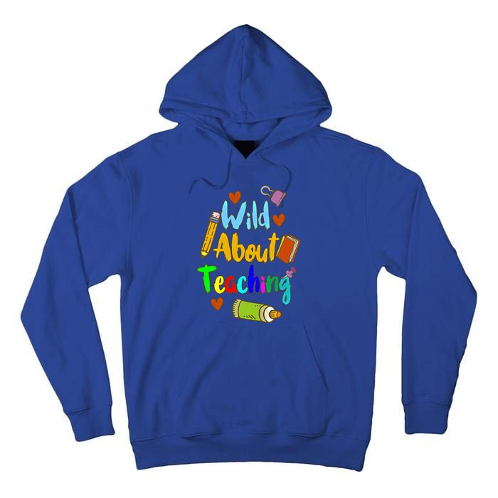 Wild About Teaching Designs For Teachers Gift Tall Hoodie