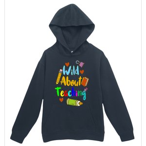 Wild About Teaching Designs For Teachers Gift Urban Pullover Hoodie