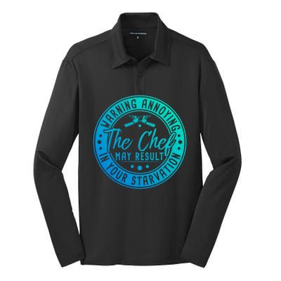 Warning Annoying The Chef May Result In Your Starvation Cool Gift Silk Touch Performance Long Sleeve Polo