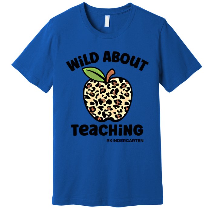 Wild About Teaching Kindergarten Leopard Teacher Gift Premium T-Shirt