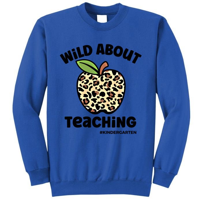 Wild About Teaching Kindergarten Leopard Teacher Gift Tall Sweatshirt