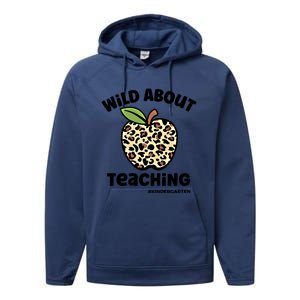 Wild About Teaching Kindergarten Leopard Teacher Gift Performance Fleece Hoodie