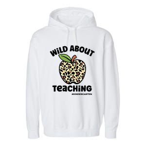 Wild About Teaching Kindergarten Leopard Teacher Gift Garment-Dyed Fleece Hoodie