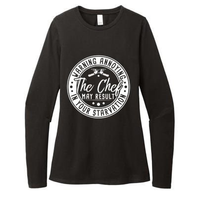 Warning Annoying The Chef May Result In Your Starvation Cute Gift Womens CVC Long Sleeve Shirt